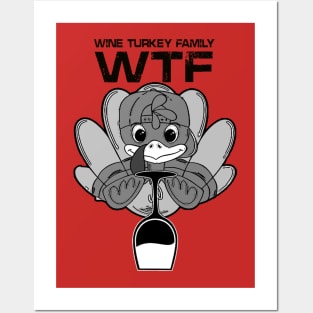 Funny W.T.F Wine Family Turkey Posters and Art